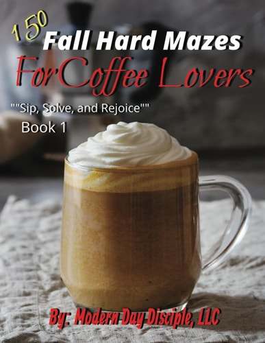 150 Fall Hard Mazes For Coffee Lovers "Sip, Solve, and Rejoice"