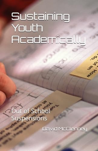 Sustaining Youth Academically Out of School Suspensions