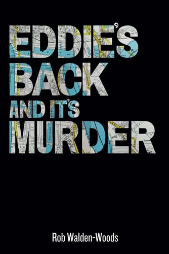 Eddie's Back and It's Murder