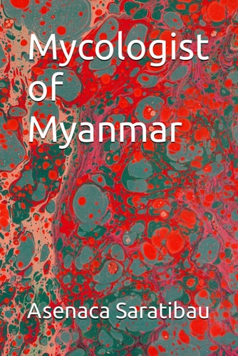 Mycologist of Myanmar