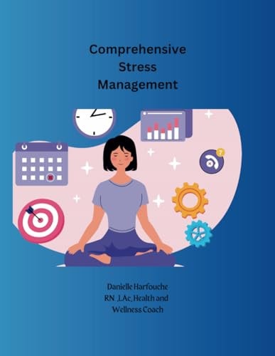 Comprehensive Stress Management.