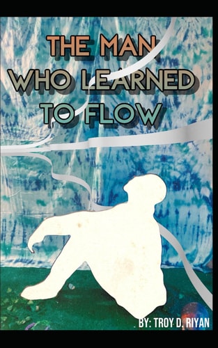 The Man Who Learned to Flow