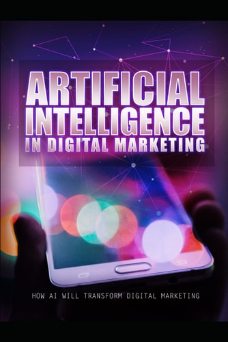 Artificial Intelligence In Digital Marketing