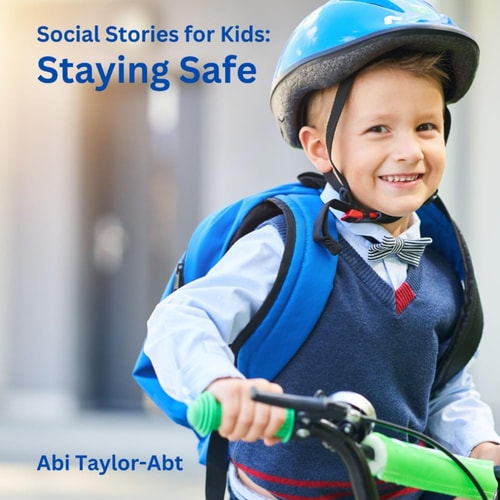 Staying Safe Social Stories for Kids