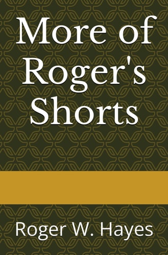 More of Roger's Shorts