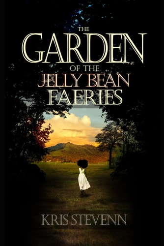 The Garden Of The Jelly Bean Faeries