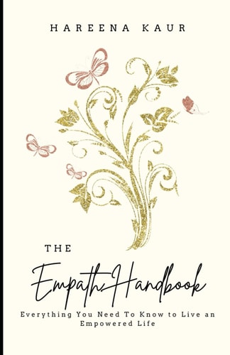 The Empath Handbook Everything You Need to Know to Live and Empowered Life