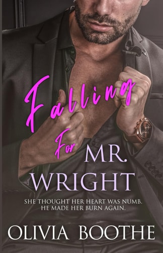 Falling for Mr. Wright Chronicles of a Dancing Heart Billionaire Romance Duet Book 1