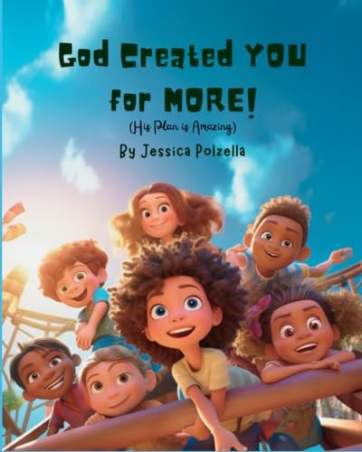 God Created You for More His Plan is Amazing