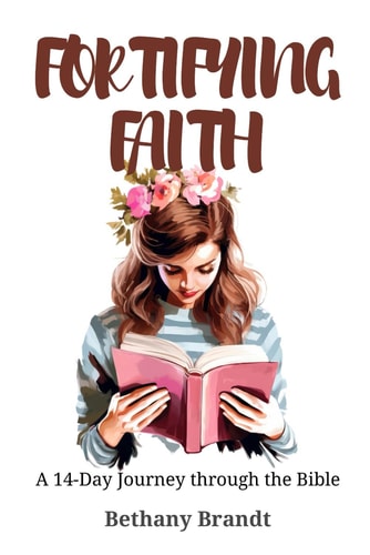 Fortifying Faith A 14-Day Journey Through the Bible