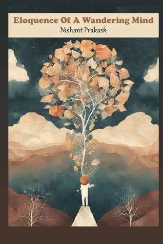 Eloquence of a Wandering Mind