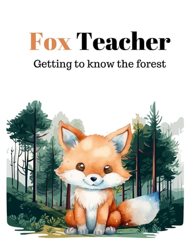 Fox Teacher Getting to Know the Forest