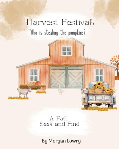 Harvest Festival Who is Stealing the Pumpkins: A Fall Seek and Find