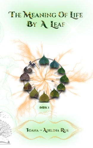The Meaning Of Life By a Leaf