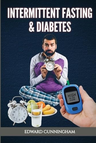 Intermittent Fasting & Diabetes Learn how Intermittent Fasting Can Help Individuals with Diabetes