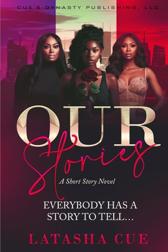 Our Stories Everybody Has a Story to Tell