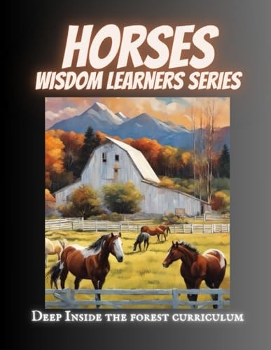Horses Wisdom Learner Deep Inside the Forest Curriculum