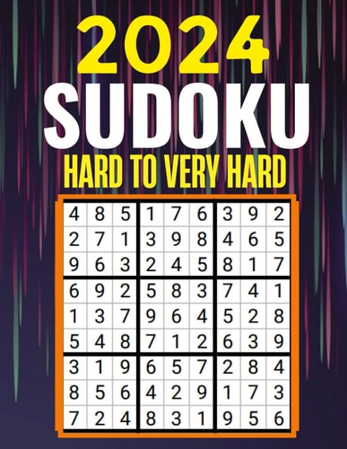 2024 Sudoku Puzzles Hard to Very Hard Sudoku Puzzles with Solutions Suduko Books for Adults 2024.