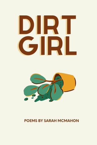 Dirt Girl Poems
