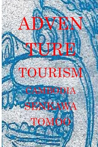 Adventure　tourism　cambodia