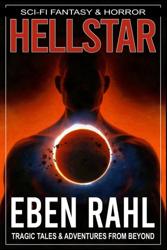 Hellstar A Dark Science Fiction Adventure