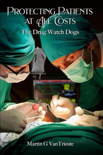 Protecting Patients At All Costs The Drug Watch Dogs