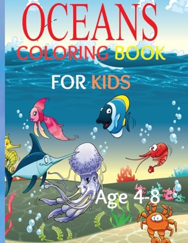 Oceans Coloring Book For Kids Dive Into the Deep: An Underwater Coloring Adventure for Kids