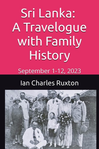 Sri Lanka A Travelogue with Family History: September 1-12, 2023