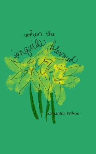 When the Jonquils Bloomed