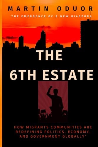 The 6th Estate The Emergence of a New Diaspora