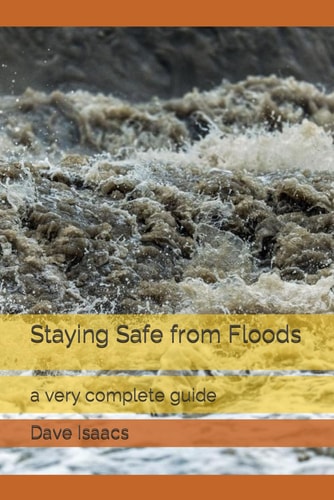 Staying Safe from Floods A Very Complete Guide