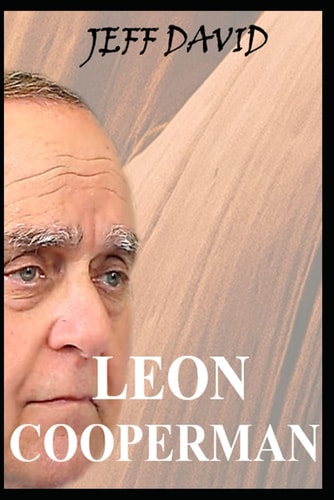 Leon Cooperman A Lifestory Story of Finance, Philanthropy, and Inspiring Lessons.