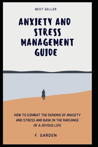 Anxiety and Stress Management Guide