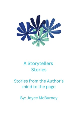 A Storytellers Stories Stories from the Author's Mind to the Page
