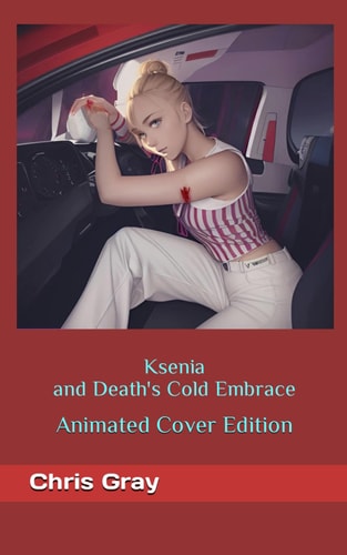 Ksenia and Death's Cold Embrace The Animated Cover Edition