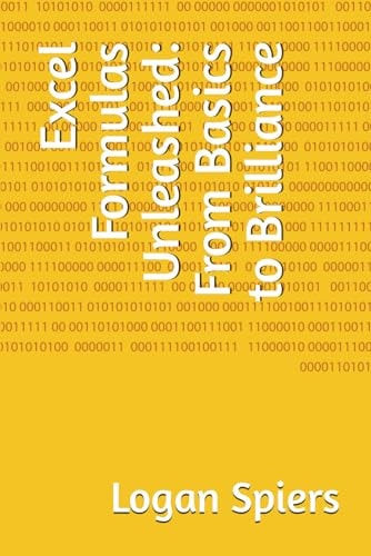 Excel Formulas Unleashed From Basics to Brilliance