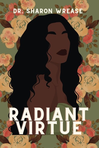Virtues of Radiance Characters of a Godly Woman