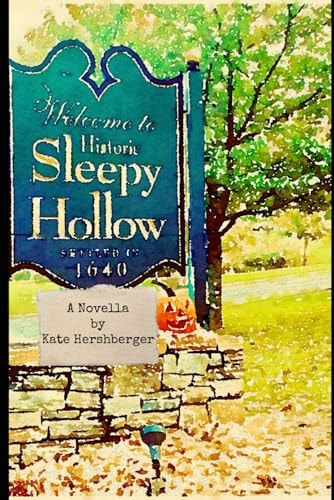 Sleepy Hollow A Novella