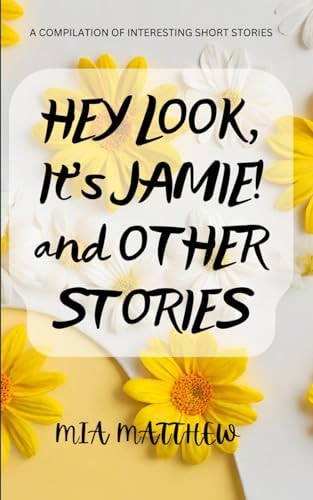 Hey Look, It's Jamie! And Other Stories