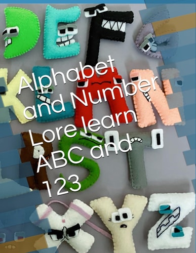 Alphabet and Number Lore Learn ABC and 123