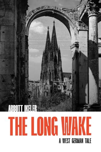 The Long Wake A West German Tale