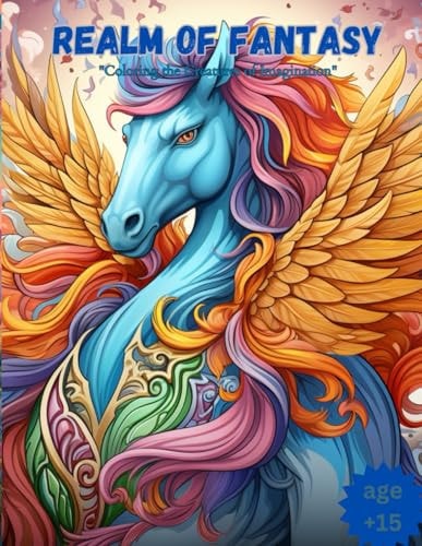 Realm of Fantasy "Coloring the Creatures of Imagination"