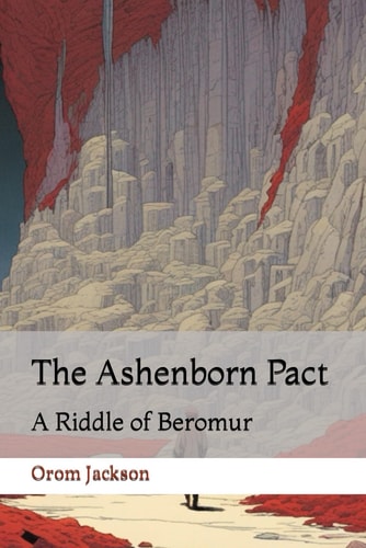 The Ashenborn Pact A Riddle of Beromur