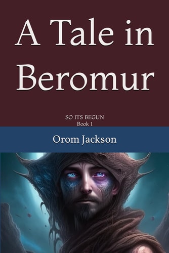 A Tale in Beromur So Its Begun