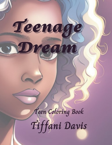 Teenage Dream Teen Coloring Book