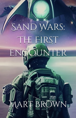Sand Wars The First Encounter