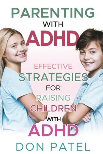 Parenting with ADHD Effective Strategies for Raising Children with ADHD