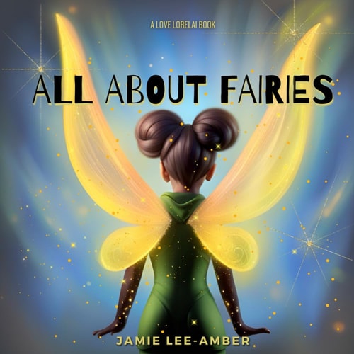 All About Fairies An I Love Lorelai Book