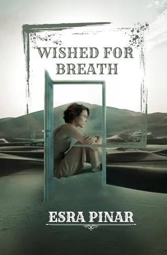 Wished for Breath