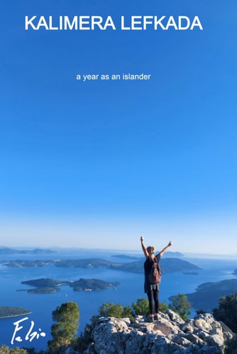 Kalimera Lefkada A Year as an Islander